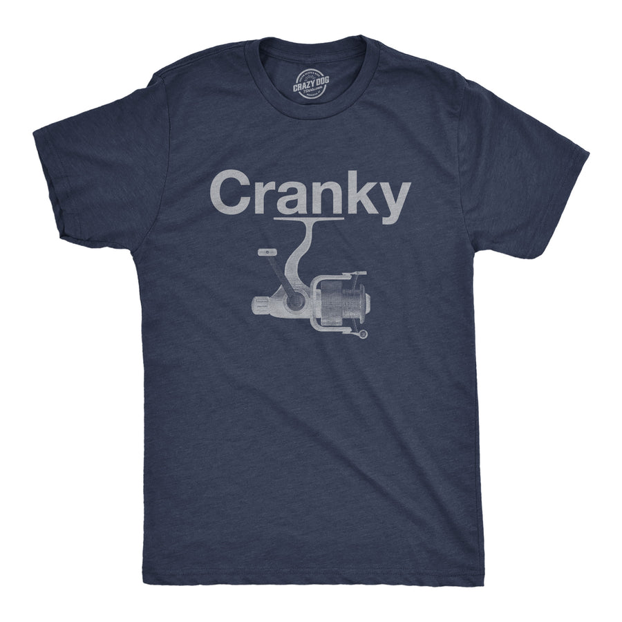 Funny Heather Navy - Cranky Cranky Mens T Shirt Nerdy Fishing Sarcastic Tee