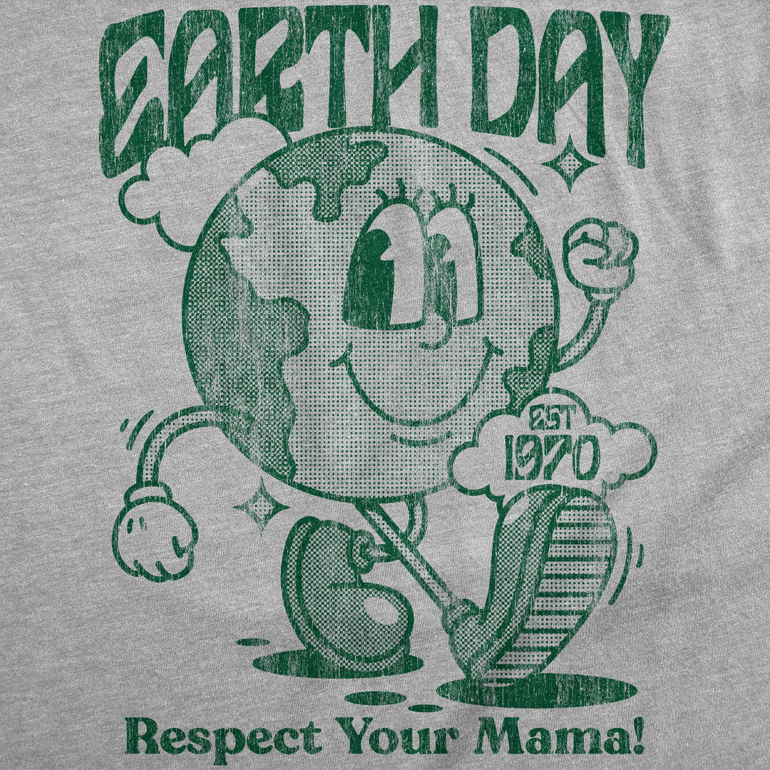 Earth Day Respect Your Mama Women's T Shirt