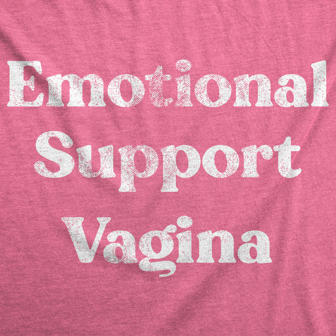 Emotional Support Vagina Women's T Shirt