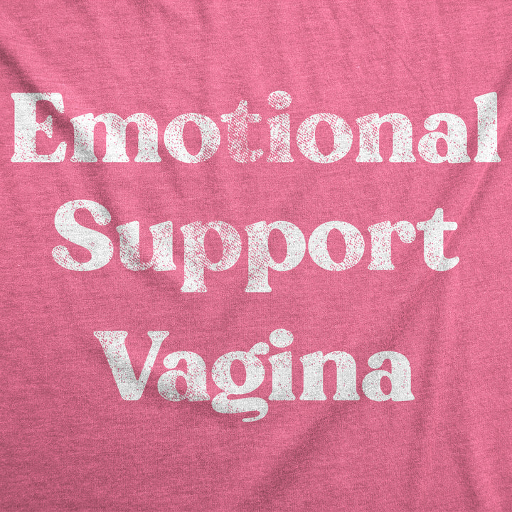 Emotional Support Vagina Women's T Shirt