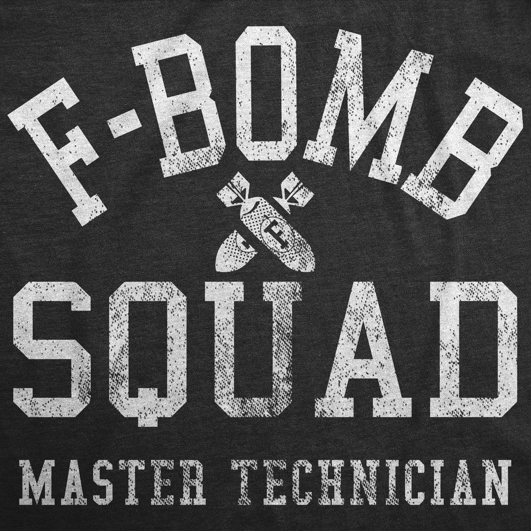 F Bomb Squad Men's T Shirt