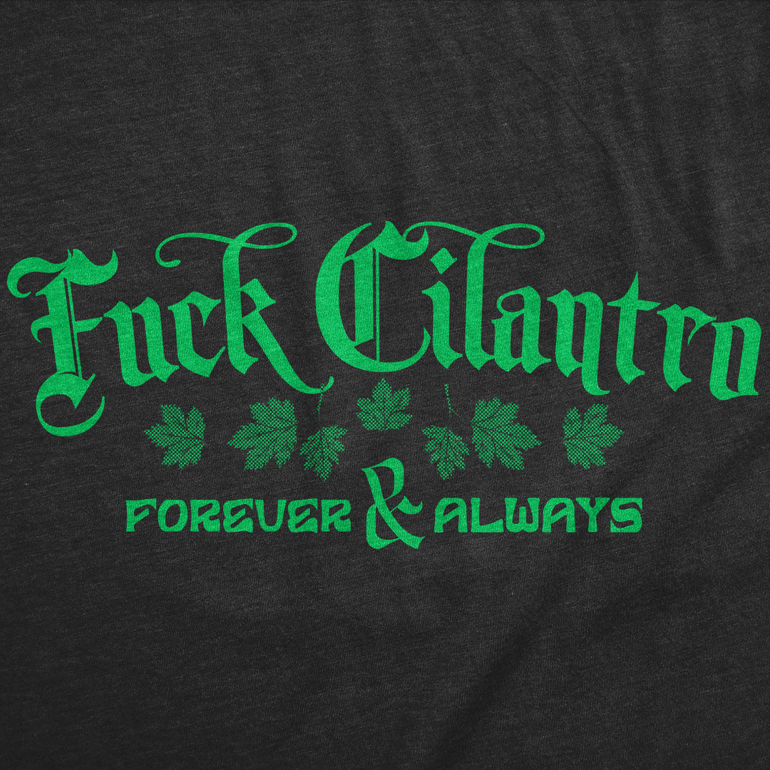 Fuck Cilantro Men's T Shirt