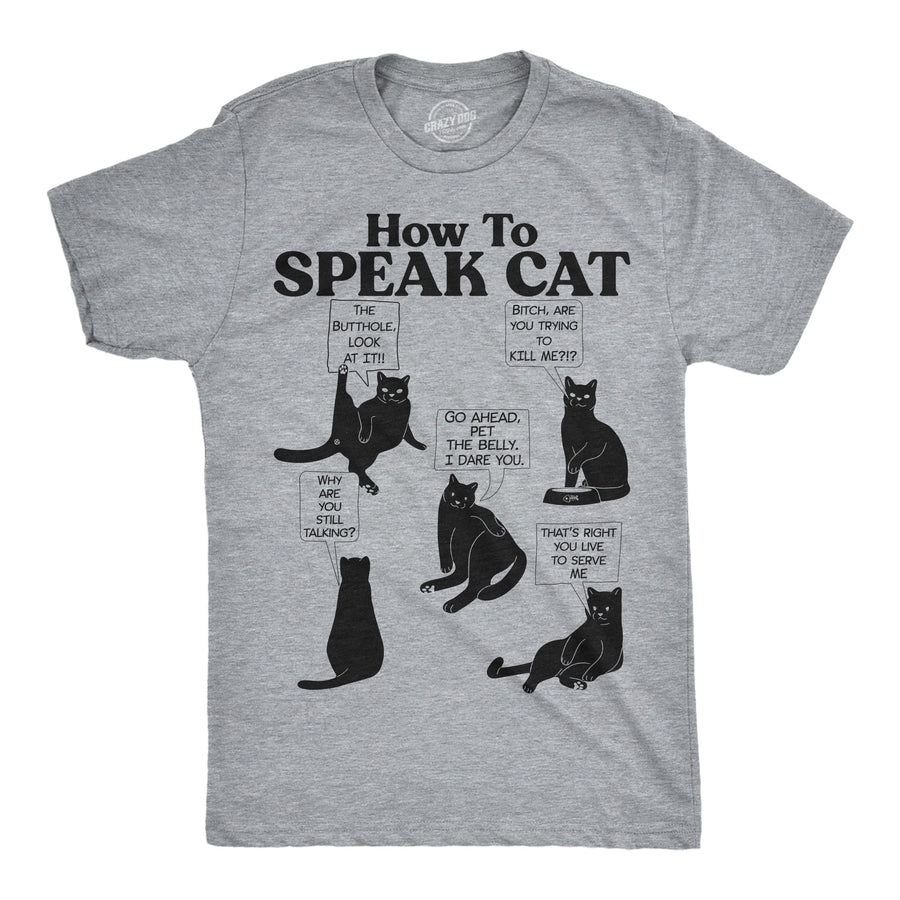 Funny Light Heather Grey - How To Speak Cat How To Speak Cat Mens T Shirt Nerdy cat sarcastic Tee