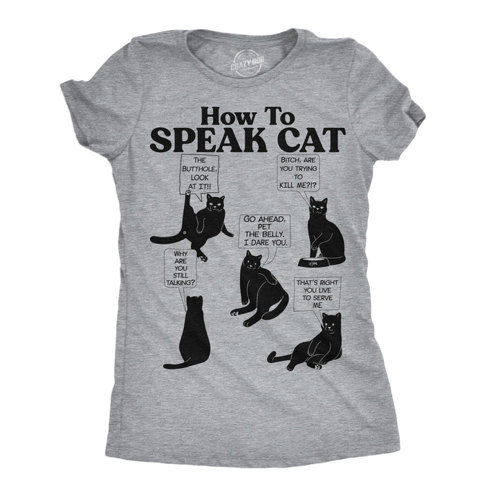 Funny Light Heather Grey - How To Speak Cat How To Speak Cat Womens T Shirt Nerdy cat Tee