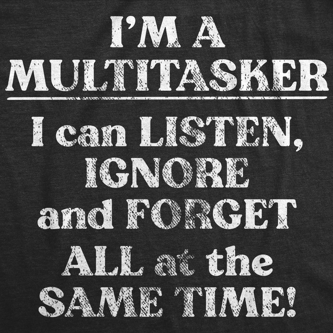 Im A Multitasker Women's T Shirt