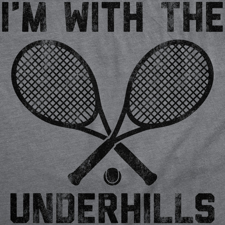 Im With The Underhills Men's T Shirt