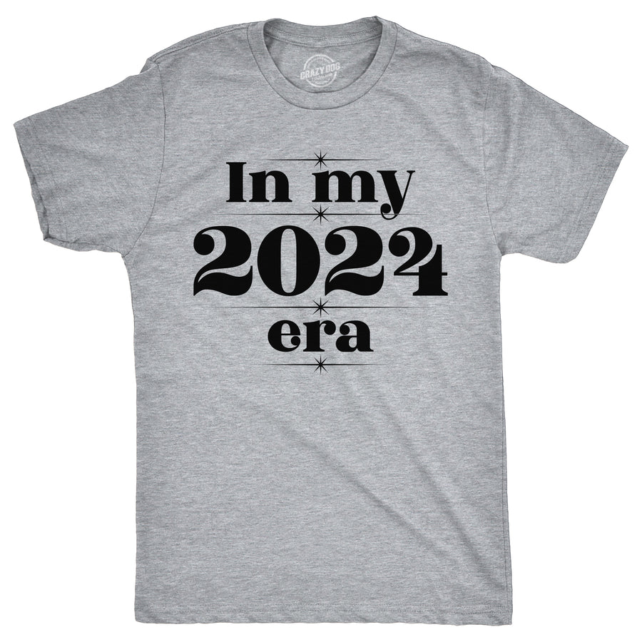 Funny Light Heather Grey - In My 2024 Era In My 2024 Era Mens T Shirt Nerdy Sarcastic Tee