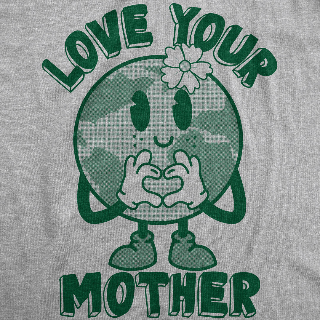 Love Your Mother Earth Day Men's T Shirt