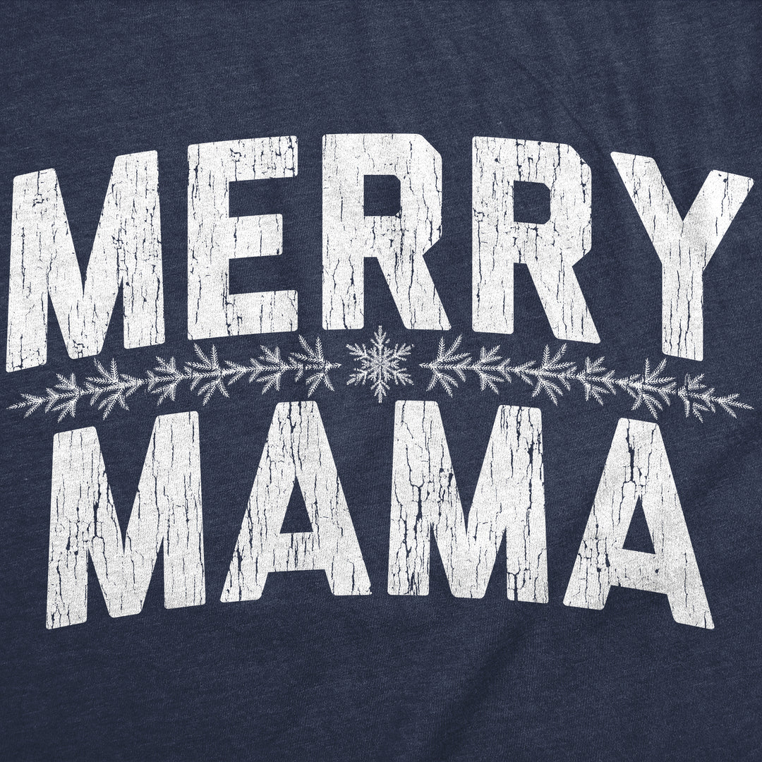 Merry Mama Women's T Shirt