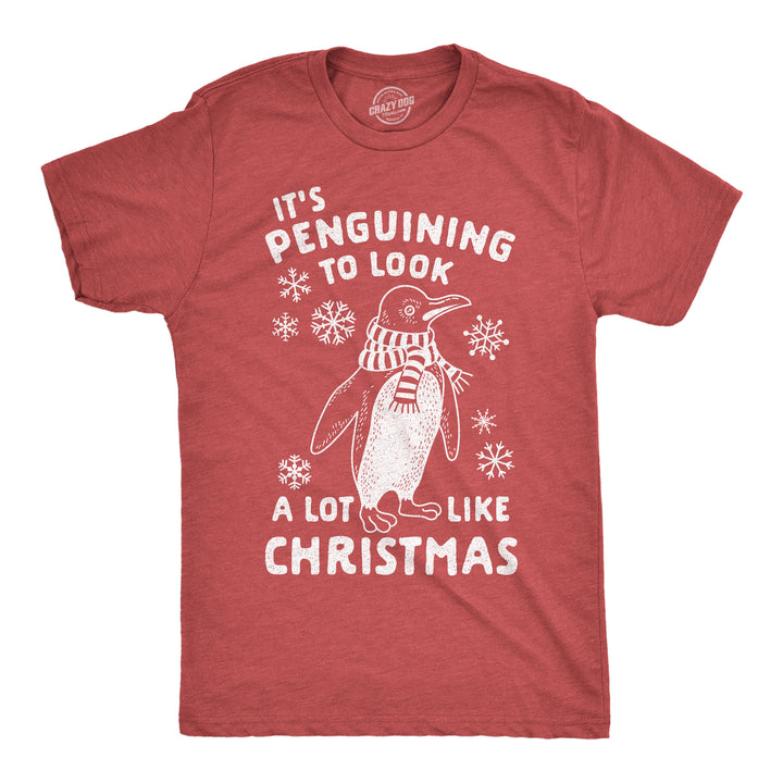 Funny Heather Red - Penguining It's Penguining To Look A Lot Like Christmas Mens T Shirt Nerdy Christmas animal sarcastic Tee