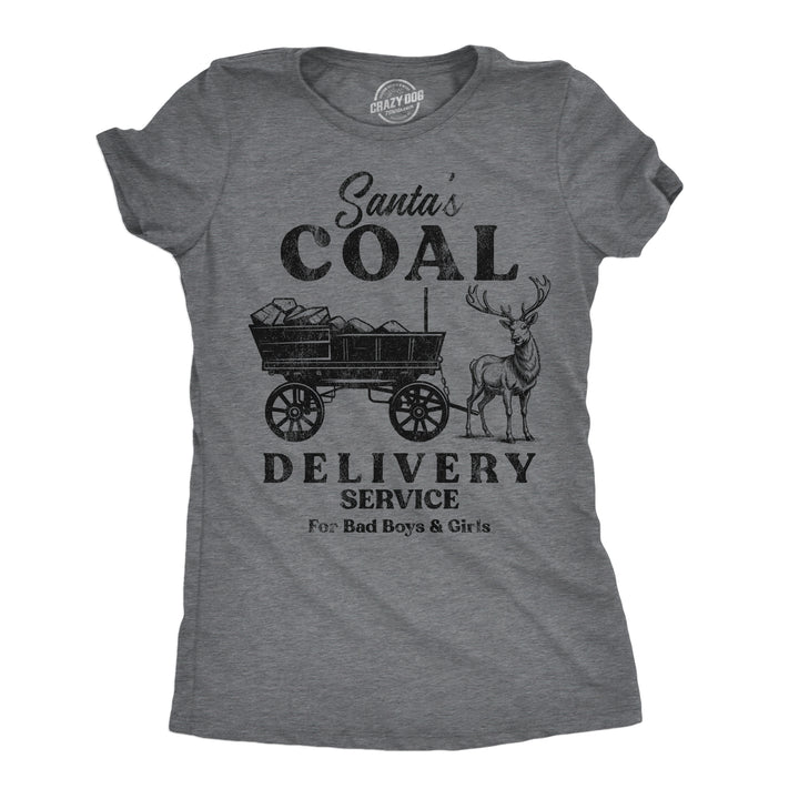 Funny Dark Heather Grey - Santas Coal Delivery Santas Coal Delivery Service Womens T Shirt Nerdy Christmas sarcastic Tee