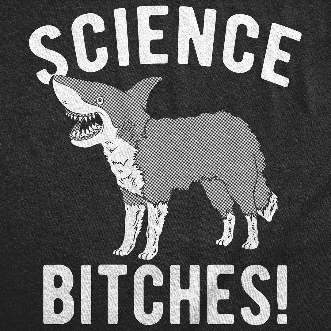 Science Bitches Women's T Shirt