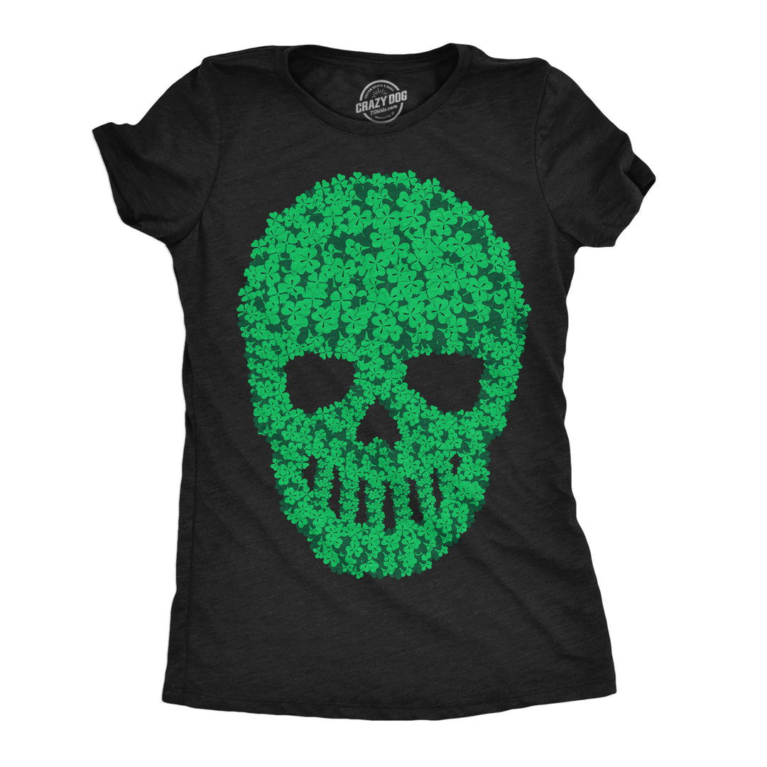 Funny Heather Black - Skull Of Clovers Skull Of Clovers Womens T Shirt Nerdy Saint Patrick's Day Sarcastic Tee