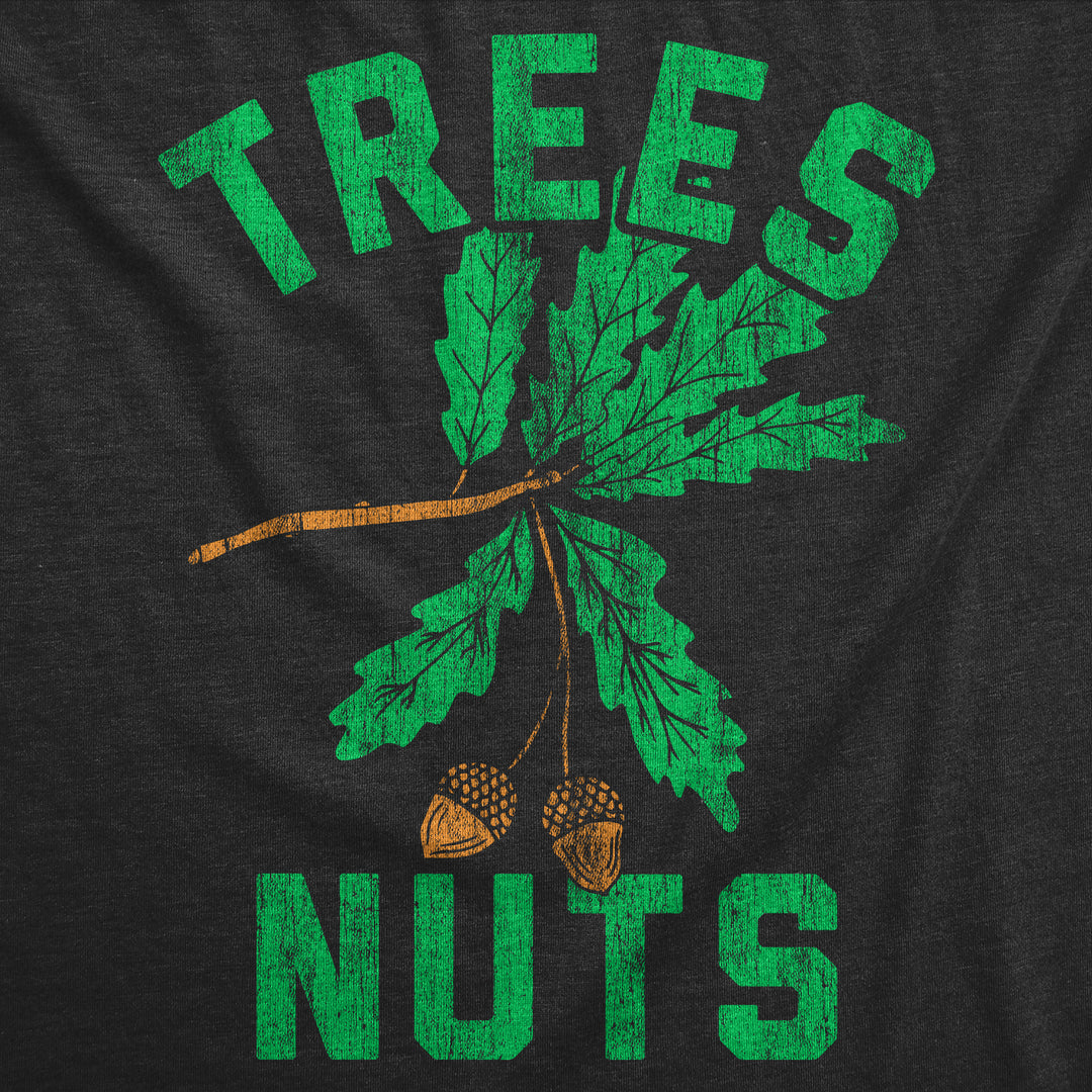 Trees Nuts Women's T Shirt