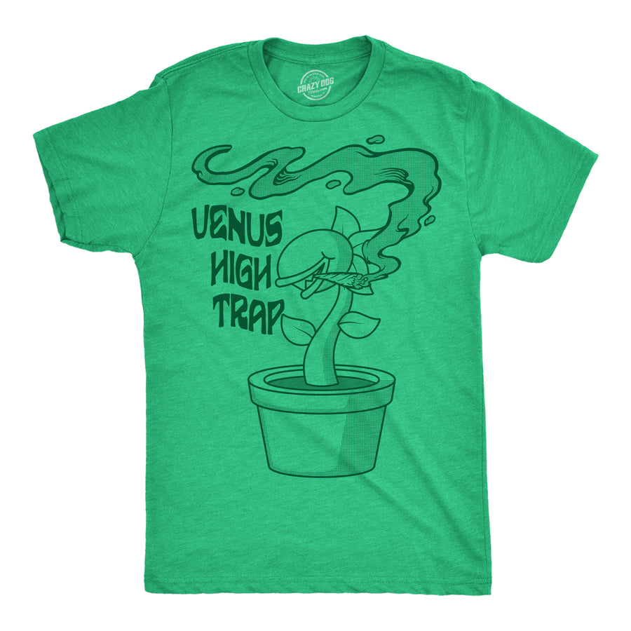 Funny Heather Green - Venus High Trap Venus High Trap Mens T Shirt Nerdy 420 sarcastic Tee