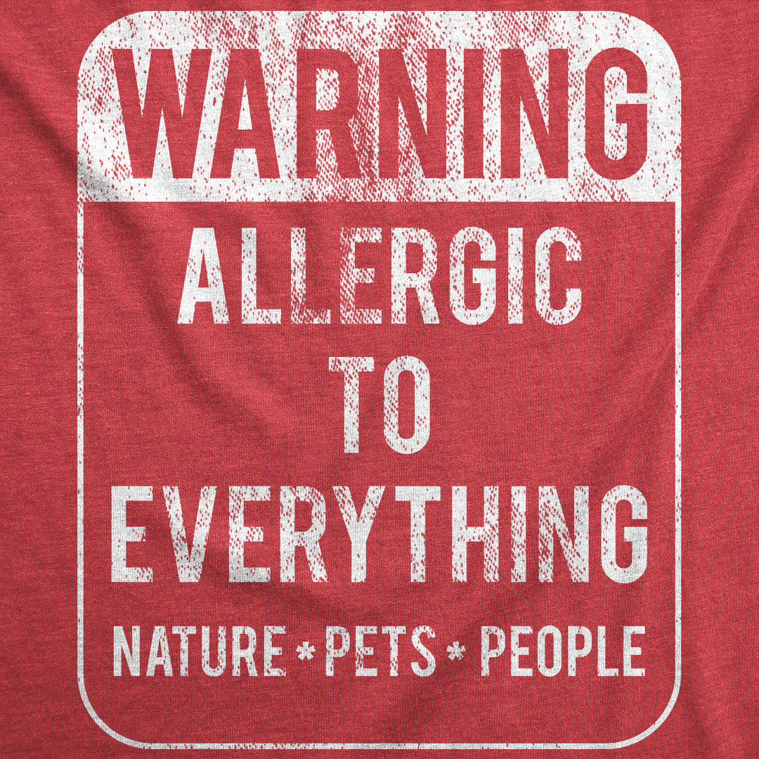 Warning Allergic To Everything Men's T Shirt