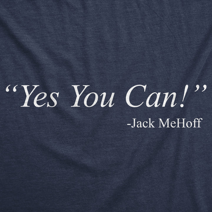 Yes You Can Jack MeHoff Women's T Shirt