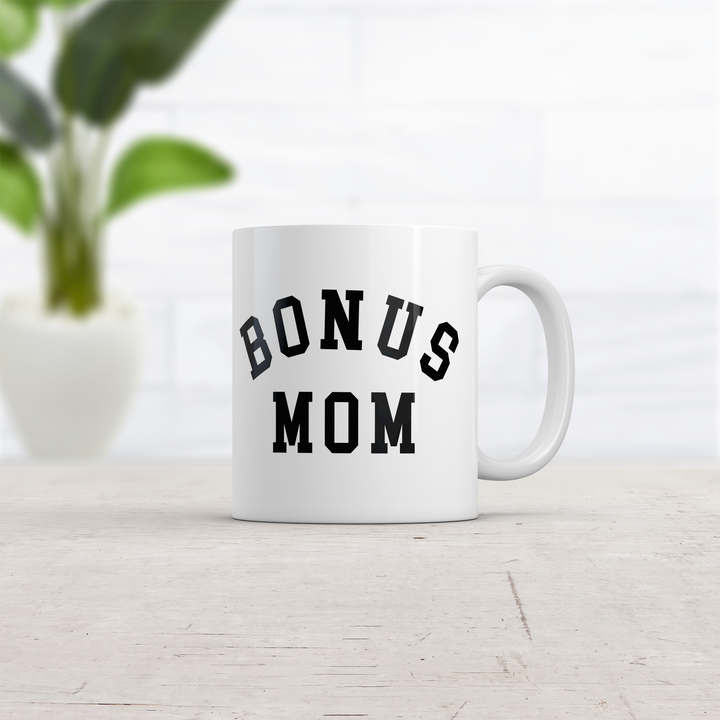 Bonus Mom Mug