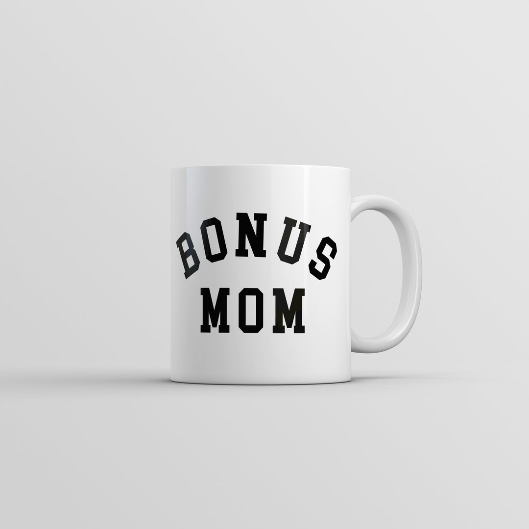 Funny White Bonus Mom Coffee Mug Nerdy Mother's Day sarcastic Tee