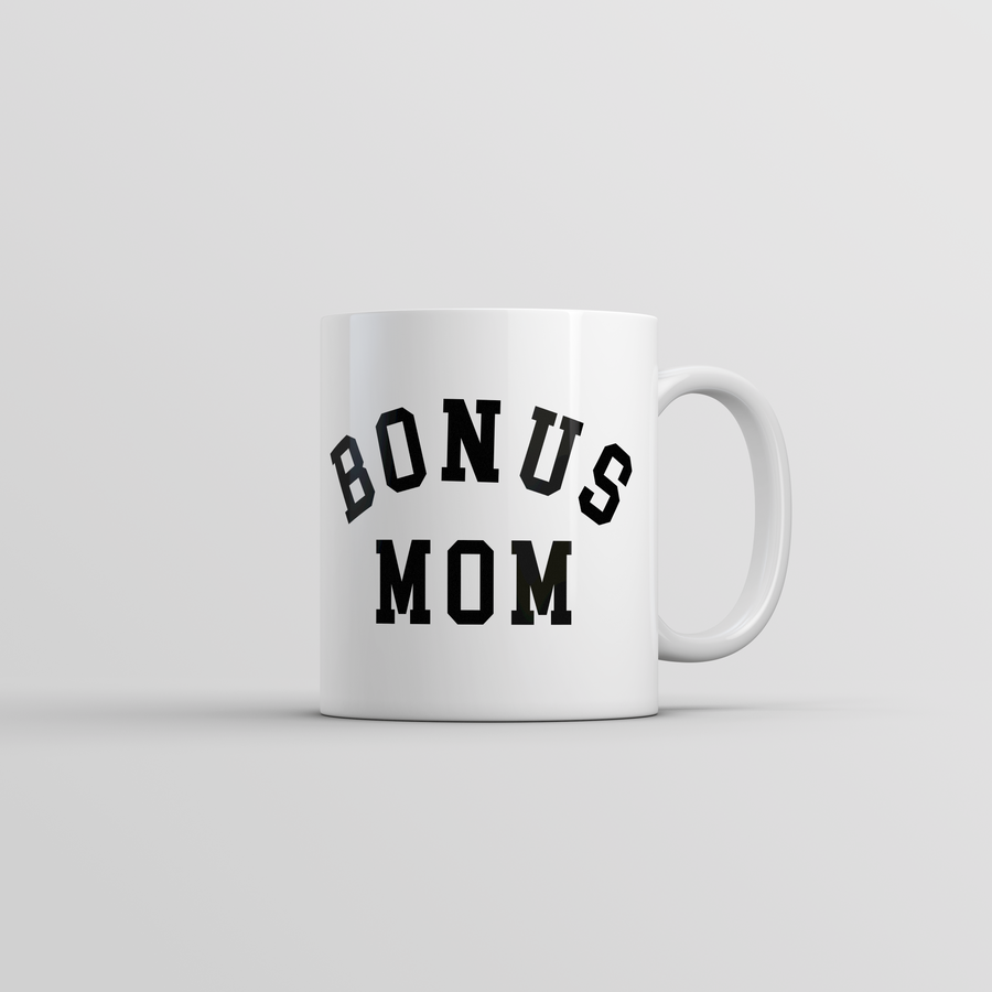 Funny White Bonus Mom Coffee Mug Nerdy Mother's Day sarcastic Tee