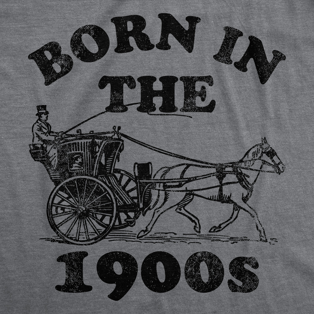 Born In The 1900s Men's T Shirt