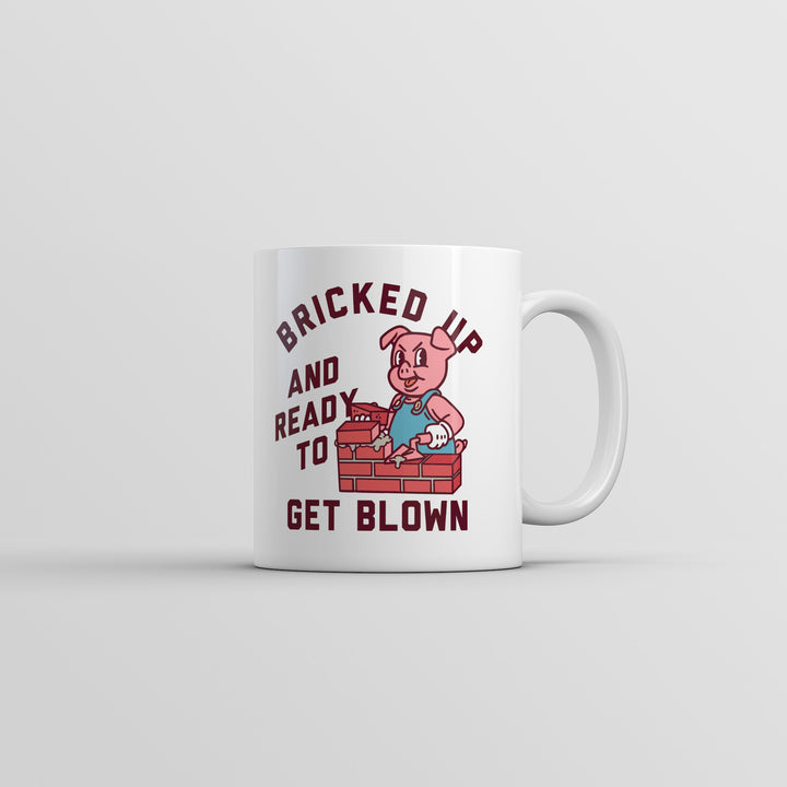 Funny White Bricked Up And Ready To Get Blown Coffee Mug Nerdy sarcastic sex Tee