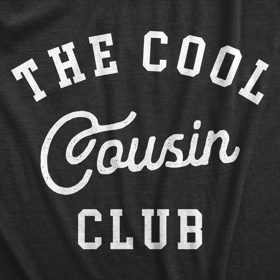 The Cool Cousin Club Men's T Shirt