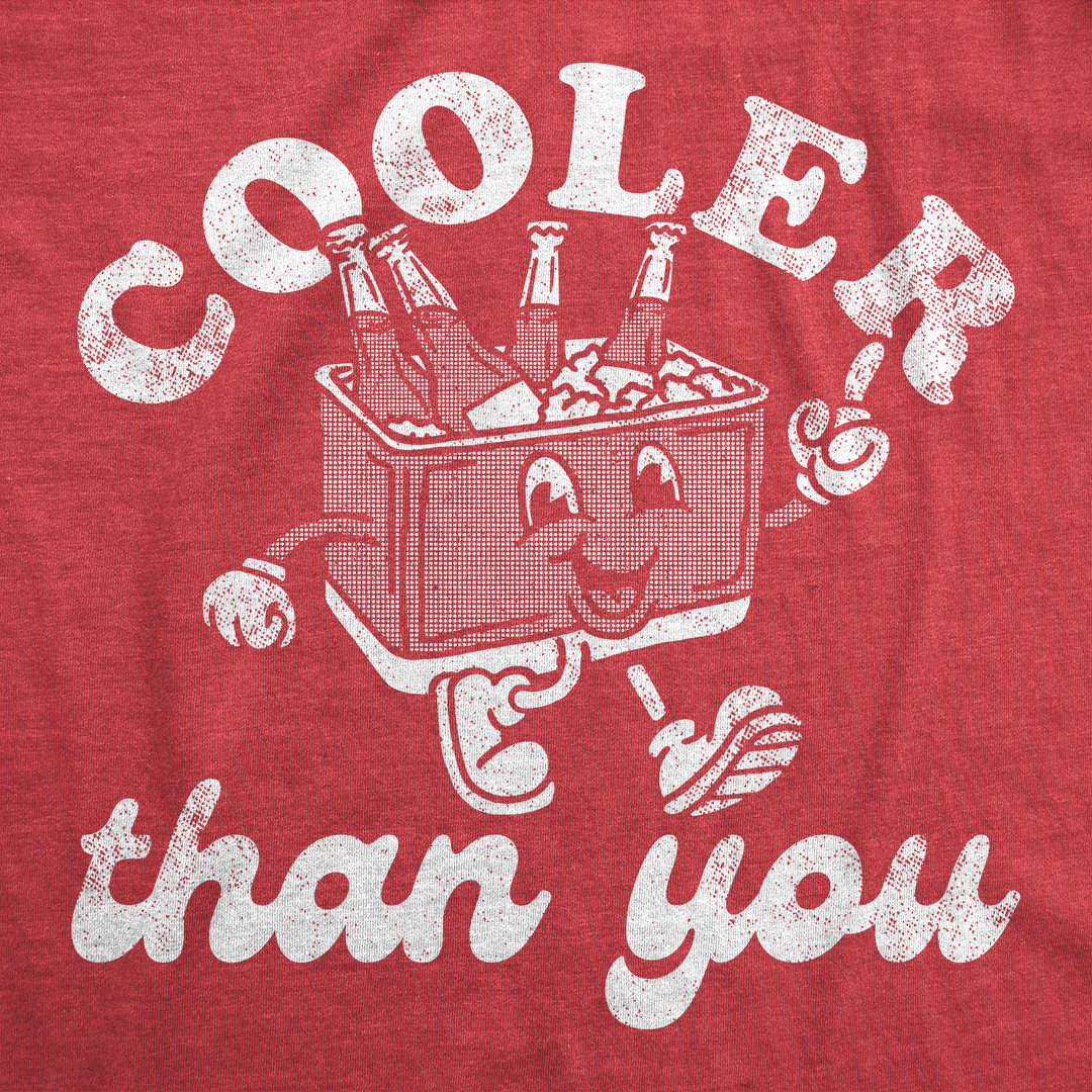 Cooler Than You Men's T Shirt