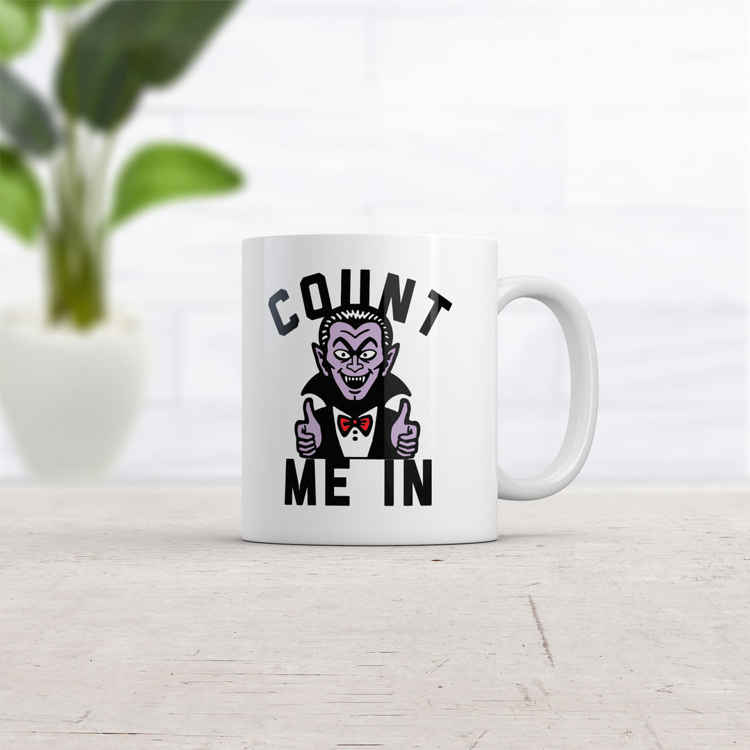 Count Me In Mug