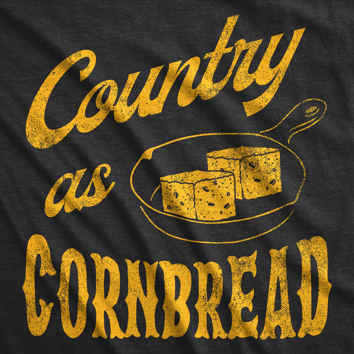 Country As Cornbread Women's T Shirt