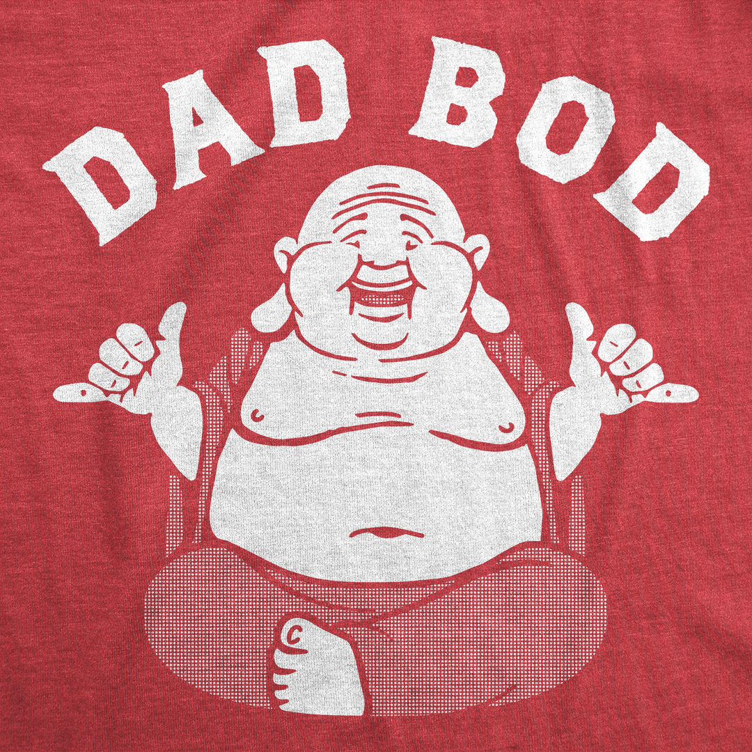 Dad Bod Buddha Men's T Shirt