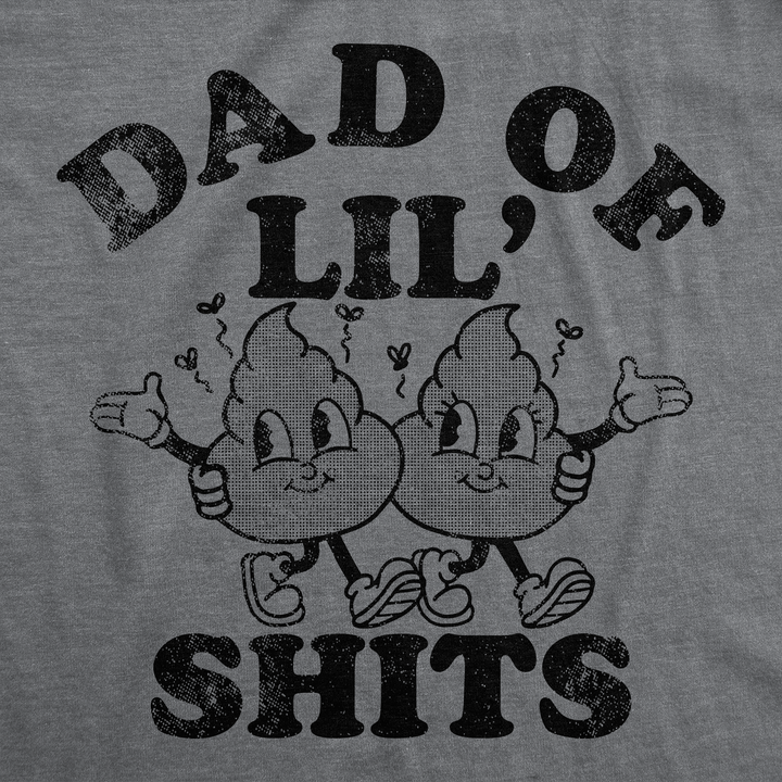 Dad Of Lil Shits Men's T Shirt