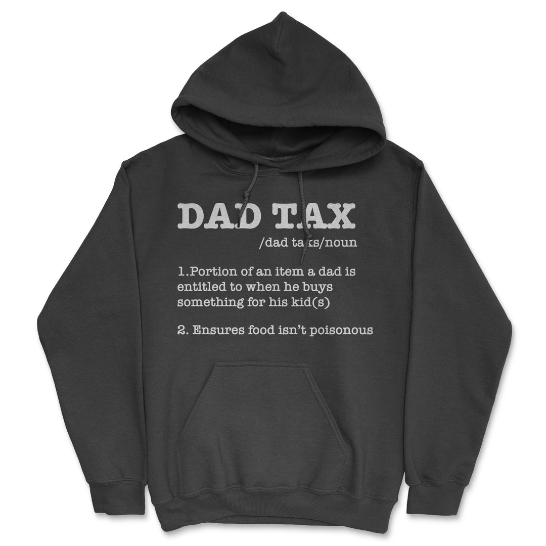 Funny Black - Dad Tax Definition Dad Tax Definition Hoodie Nerdy Father's Day sarcastic Tee