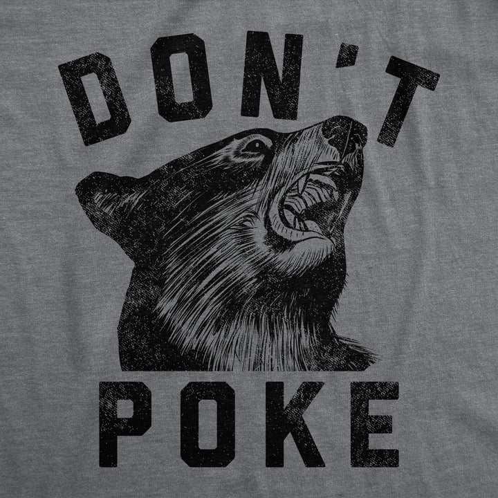 Dont Poke Men's T Shirt