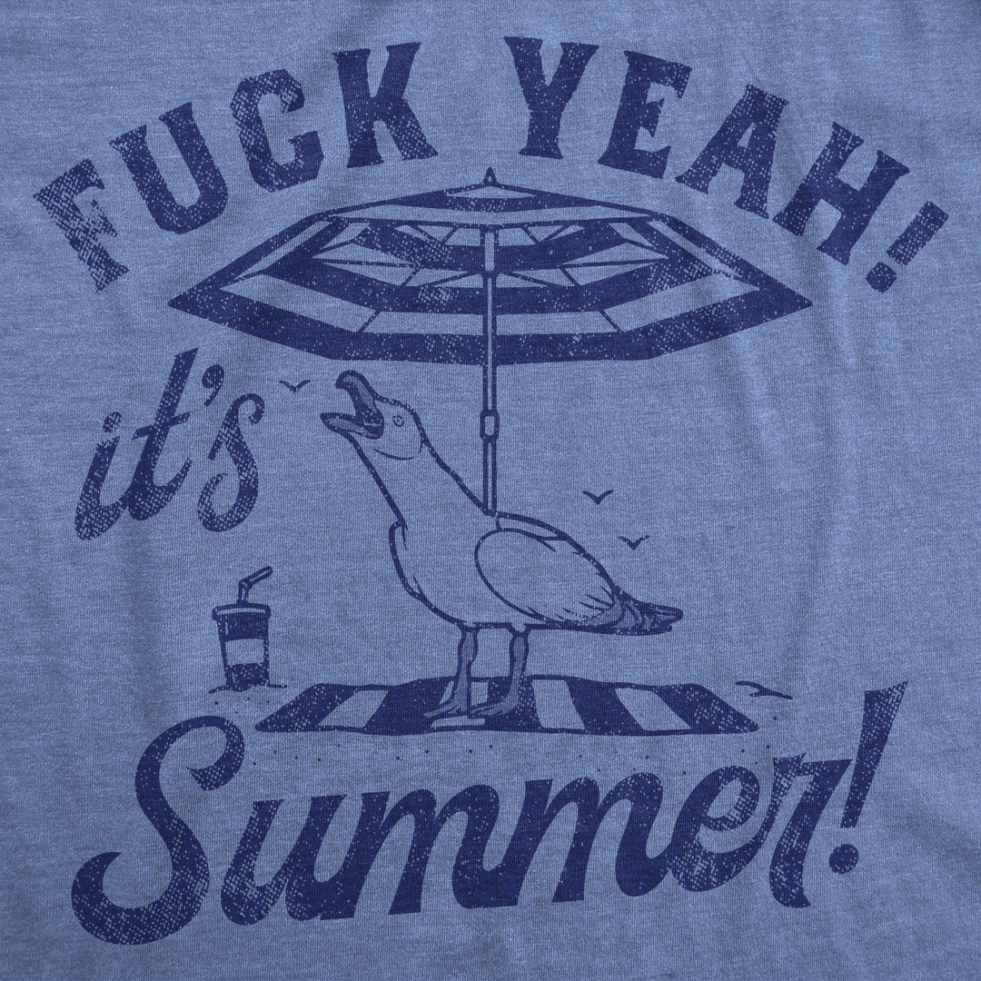 Fuck Yeah Its Summer Women's T Shirt