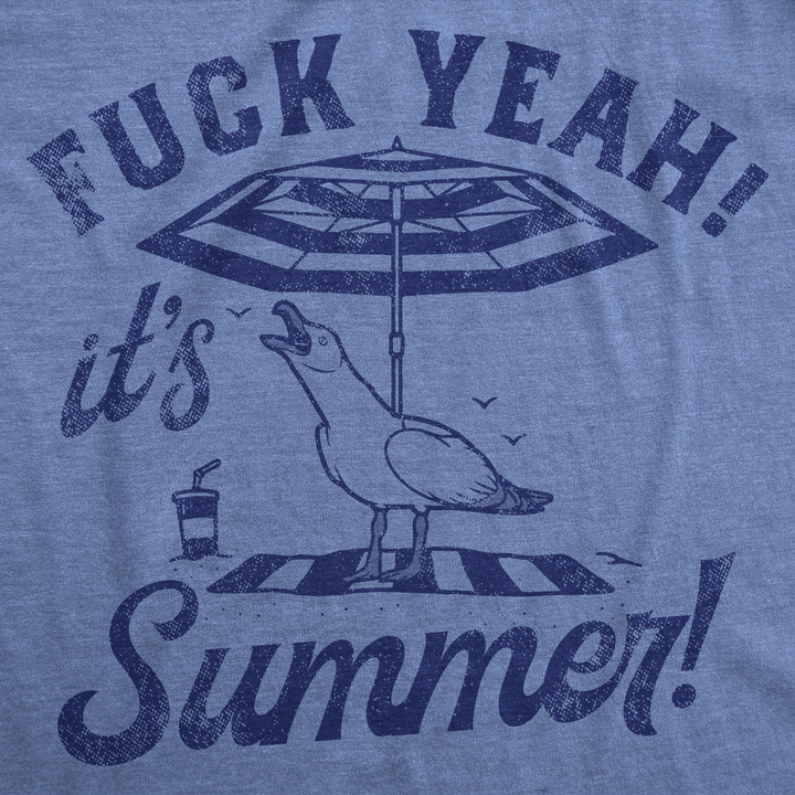 Fuck Yeah Its Summer Women's T Shirt