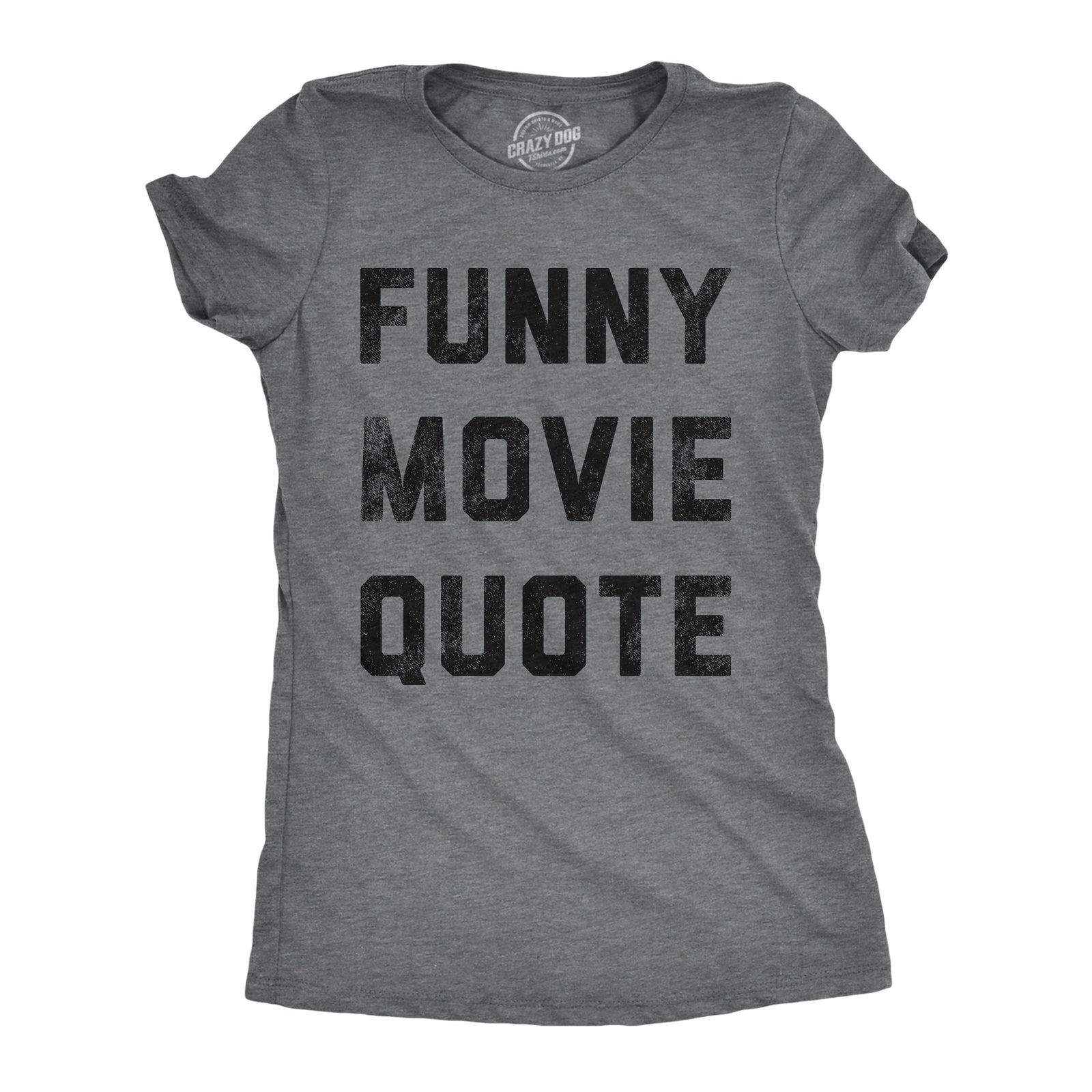 funny movie quote shirts