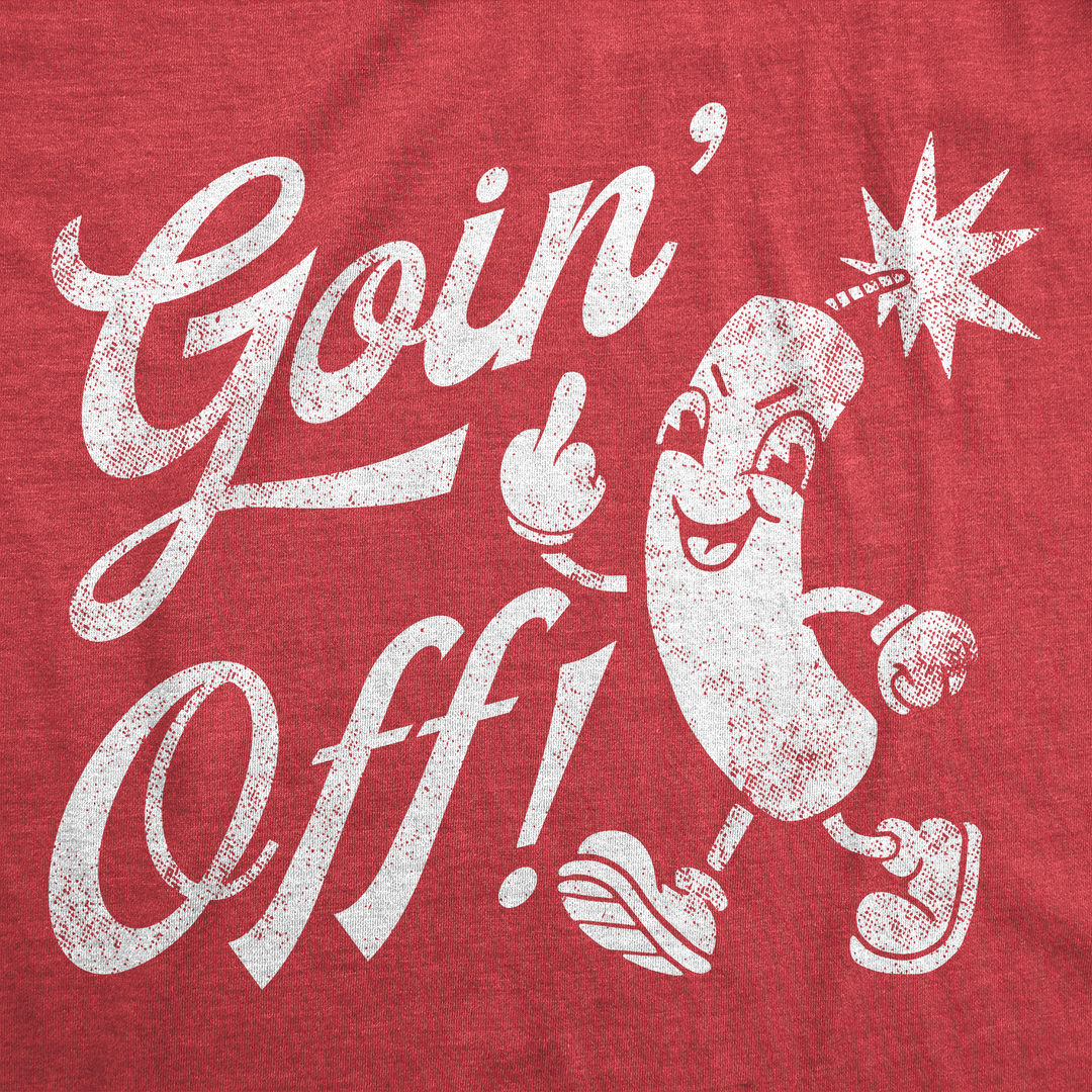 Goin Off Men's T Shirt