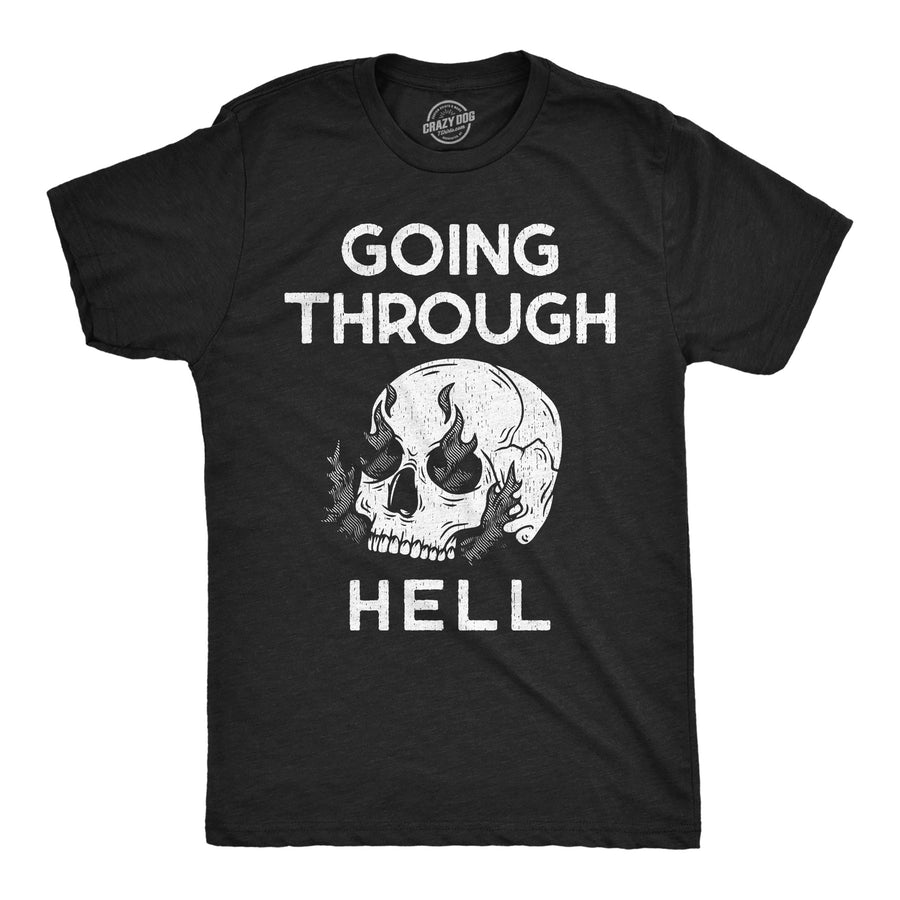 Funny Heather Black - Going Through Hell Going Through Hell Mens T Shirt Nerdy sarcastic Tee