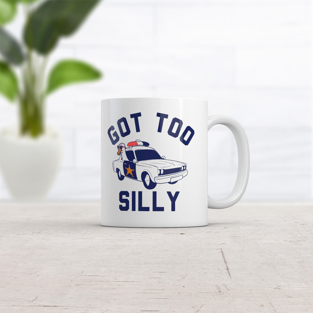 Got Too Silly Mug