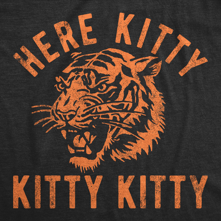 Here Kitty Kitty Kitty Men's T Shirt