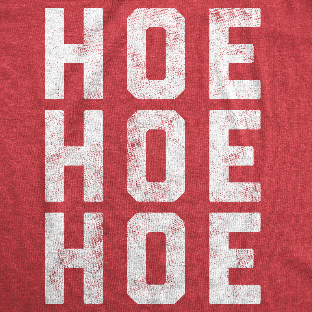 Hoe Hoe Hoe Women's T Shirt