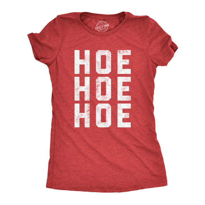 Funny Heather Red - Hoe Hoe Hoe Hoe Hoe Hoe Womens T Shirt Nerdy Christmas sarcastic Tee