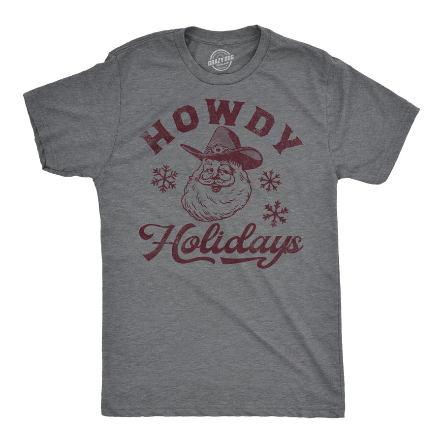 Funny Dark Heather Grey - Howdy Holidays Howdy Holidays Mens T Shirt Nerdy Christmas sarcastic Tee