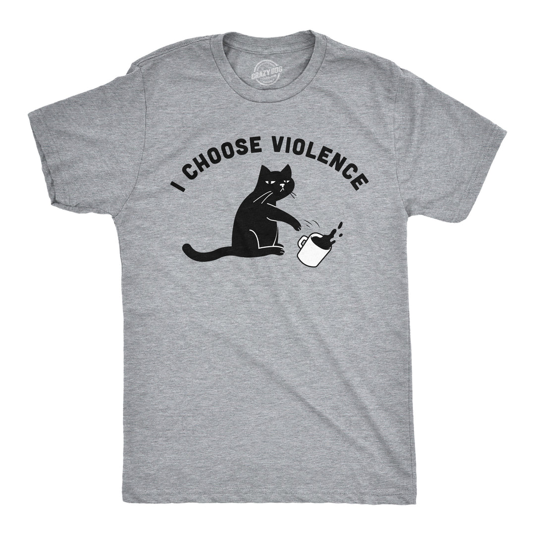 Funny Light Heather Grey - I Choose Violence I Choose Violence Mens T Shirt Nerdy cat sarcastic Tee