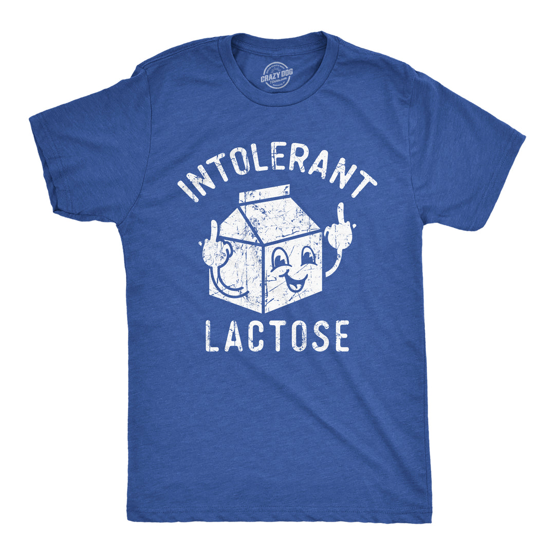 Funny Heather Royal - Intolerant Lactose Intolerant Lactose Mens T Shirt Nerdy sarcastic Tee