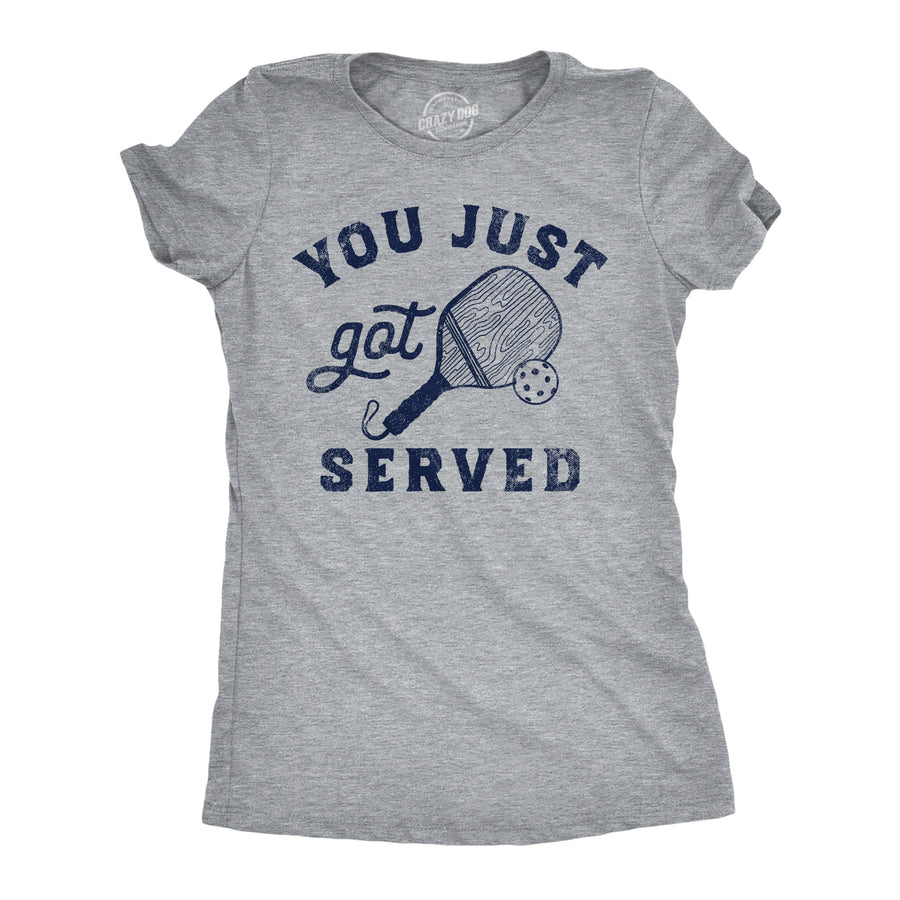 Funny Heather Navy - You Just Got Served You Just Got Served Womens T Shirt Nerdy sarcastic Tee