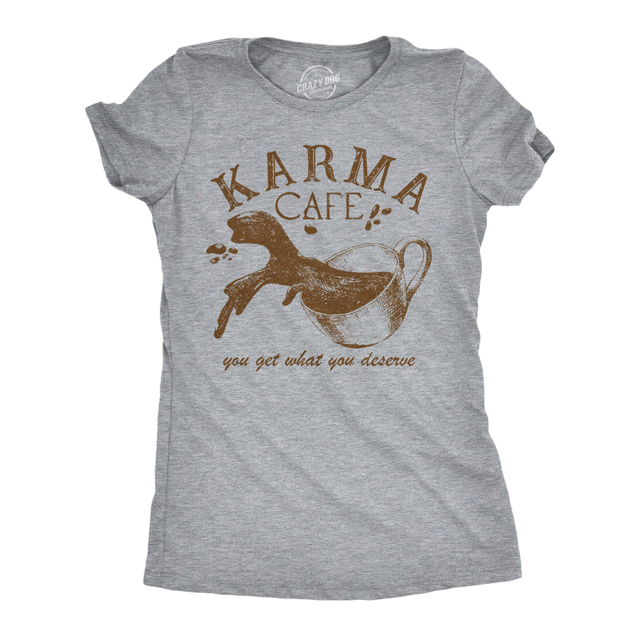 Funny Light Heather Grey - Karma Cafe Karma Cafe Womens T Shirt Nerdy Coffee sarcastic Tee