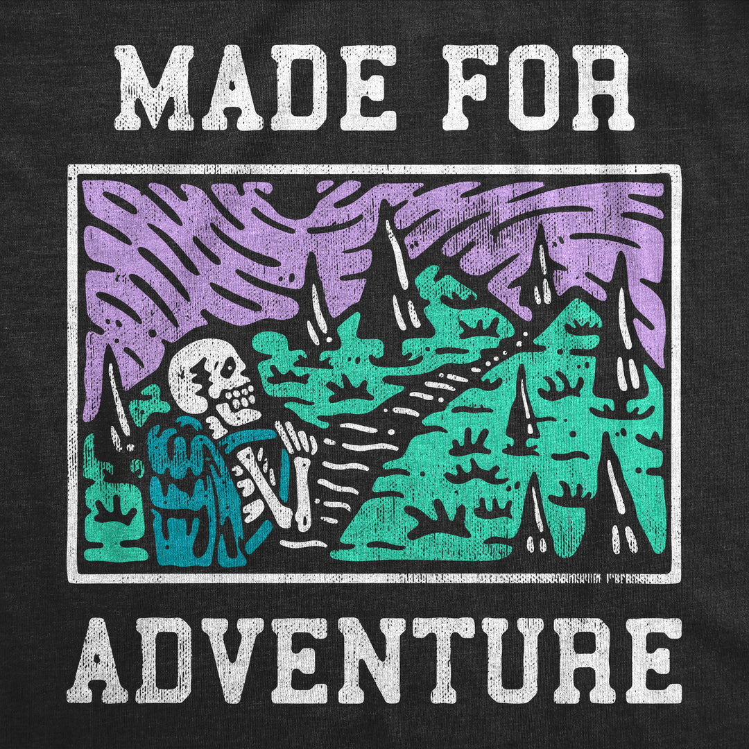 Made For Adventure Women's T Shirt