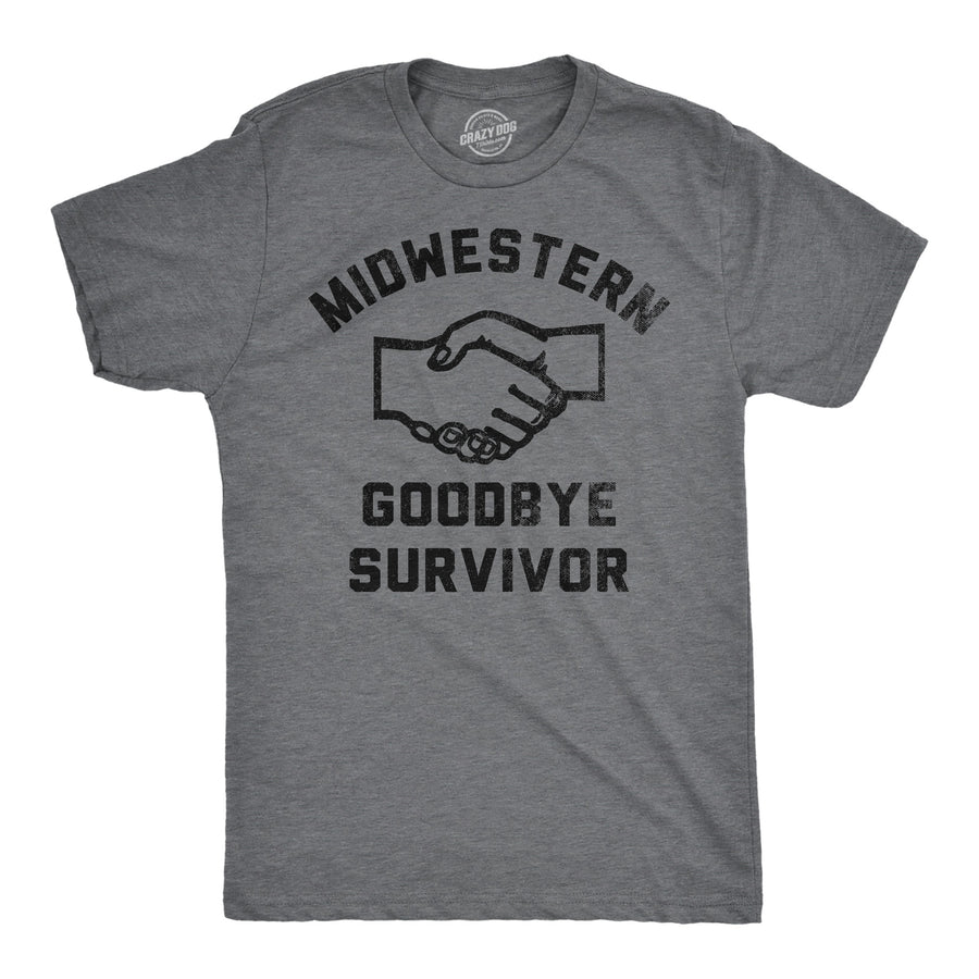 Funny Dark Heather Grey - Midwestern Goodbye Survivor Midwestern Goodbye Survivor Mens T Shirt Nerdy sarcastic Tee